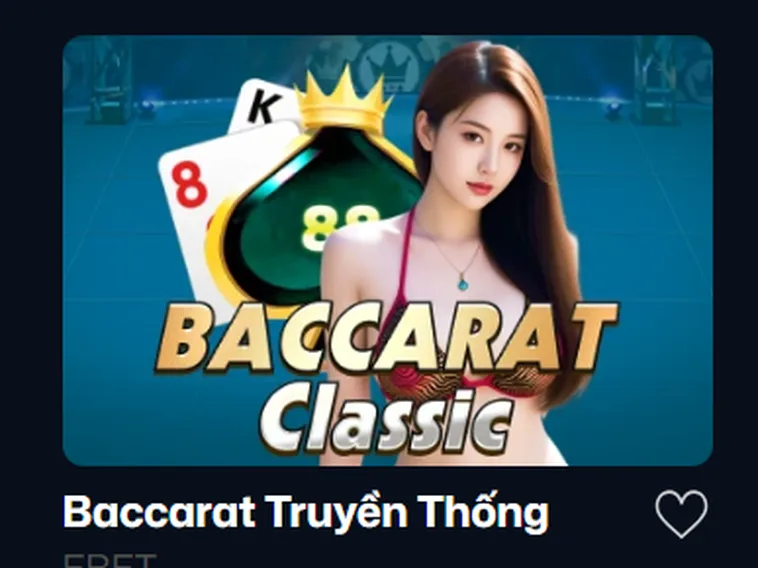 Baccarat Truyền Thống Tại VaoBet Trải Nghiệm Đẳng Cấp Với Tỷ Lệ Thắng Cực Cao